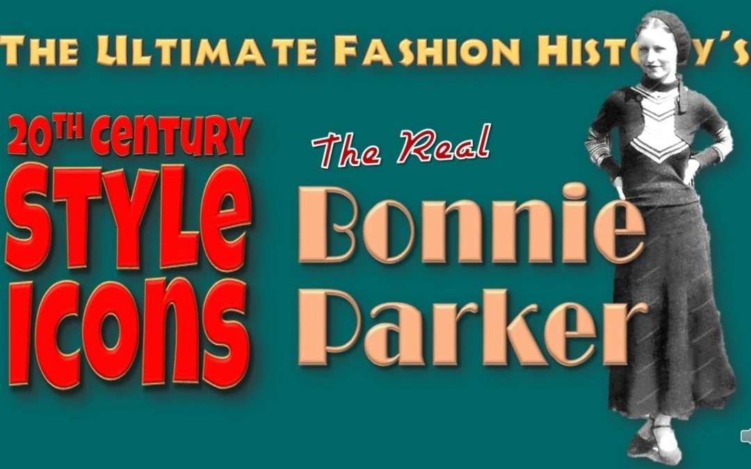 20th CENTURY STYLE ICONS: The Real Bonnie Parker