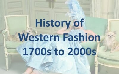 HISTORY OF WESTERN FASHION:1700s to 2000s