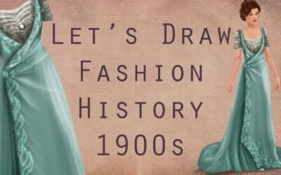 Fashion Illustration of 1900s Dress, Let's Draw Fashion History
