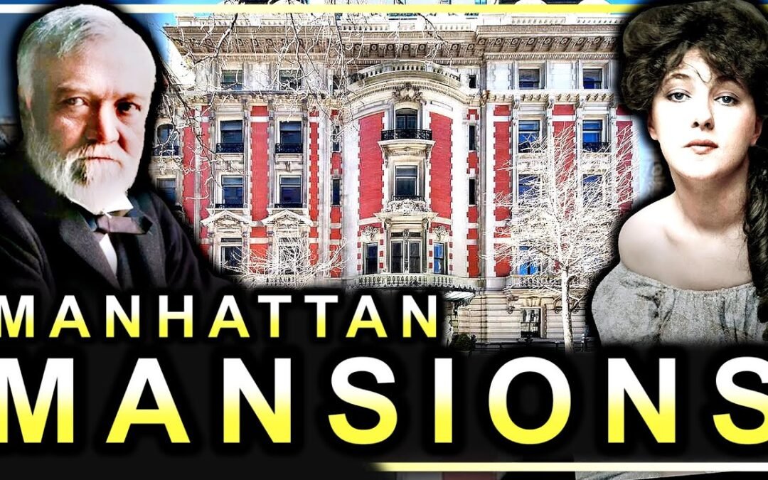 15 Most Unbelievable “Old Money” MANHATTAN MANSIONS