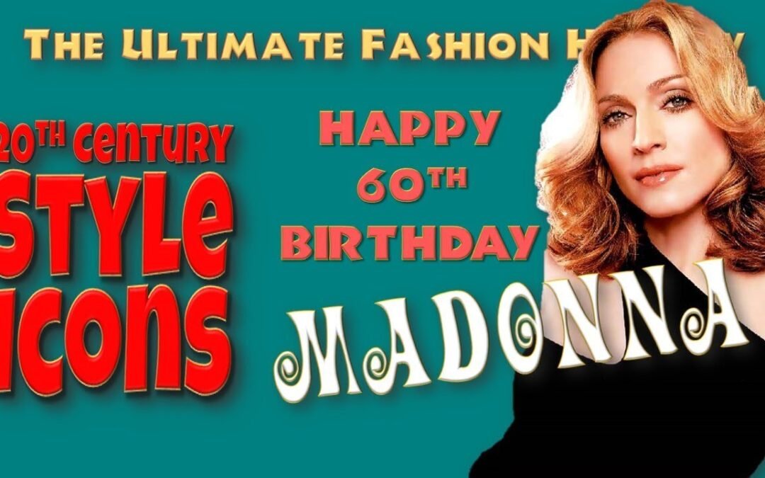 20th CENTURY STYLE ICONS: Madonna