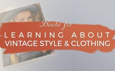Books for Learning About Vintage Style & Clothing