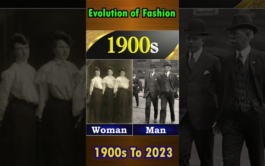Evolution of Clothing Fashion From 1900s to 2023