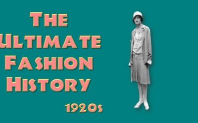 THE ULTIMATE FASHION HISTORY: The 1920s