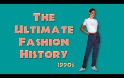 THE ULTIMATE FASHION HISTORY 1990s